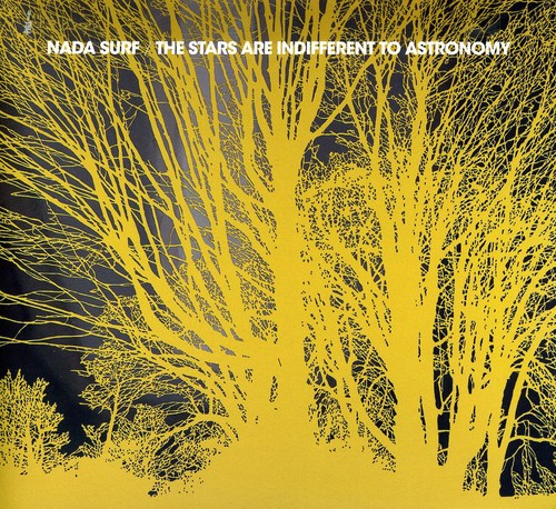 Nada Surf - The Stars Are Indifferent To Astronomy