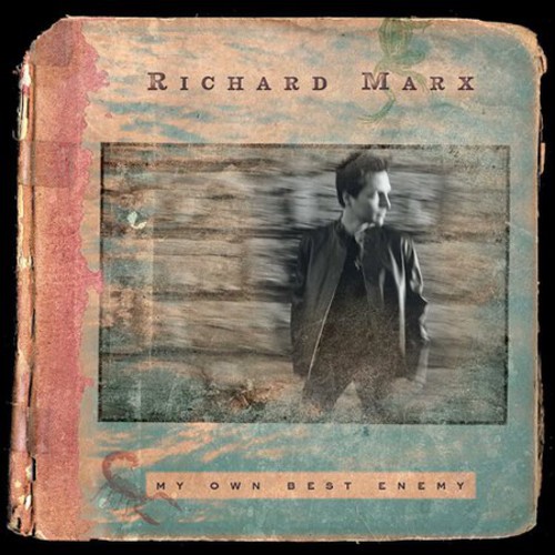 Richard Marx - My Own Best Enemy