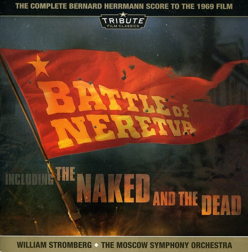 Bernard Herrmann - Battle of Neretva / Naked & Dead