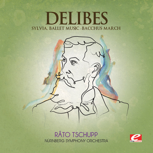 DELIBES - Sylvia / Bacchus March