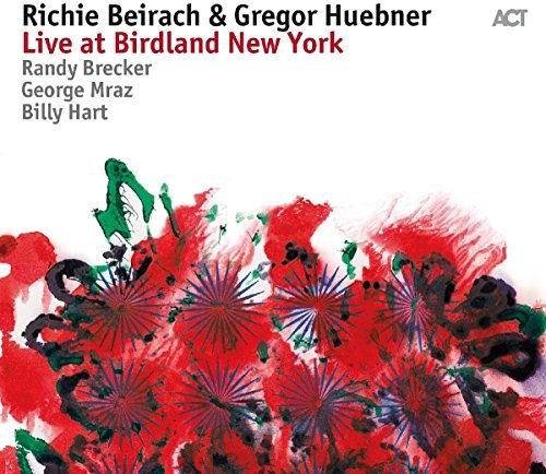 Richie Beirach - Richie Beirach & Gregor Huebner: Live at Birdland