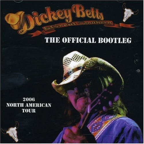 Dickey Betts & Great Southern - Official Bootleg [Import]
