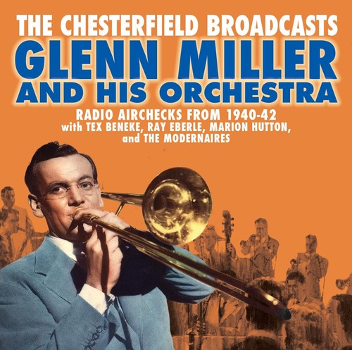 Chesterfield Broadcasts: Radio Airchecks From 1940-42