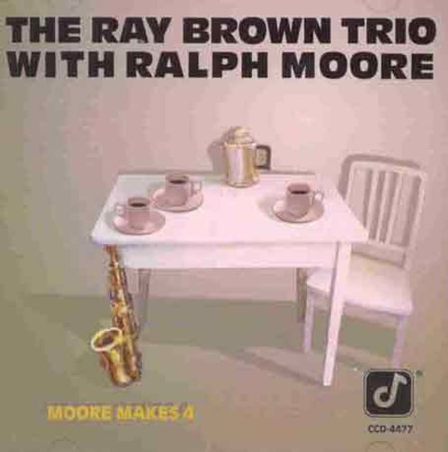 Ray Brown Trio - Moore Makes 4