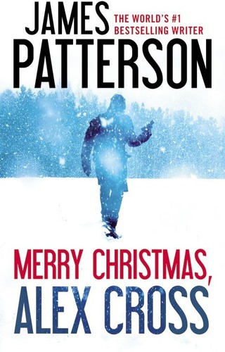 James Patterson - Merry Christmas, Alex Cross (Alex Cross)
