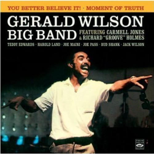 Gerald Wilson - You Better Believe It !/Moment Of [Import]