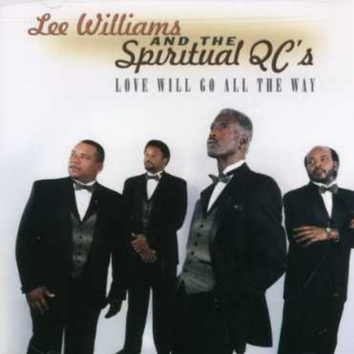 Lee Williams & Spiritual Qcs - Love Will Go All the Way