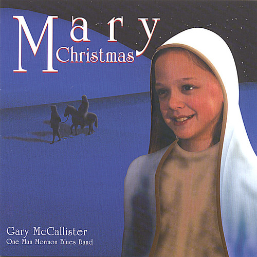 Gary Mccallister - Mary Christmas