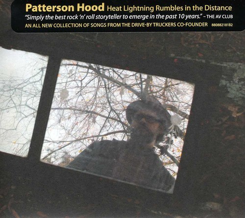 Patterson Hood - Heat Lightning Rumbles in the Distance