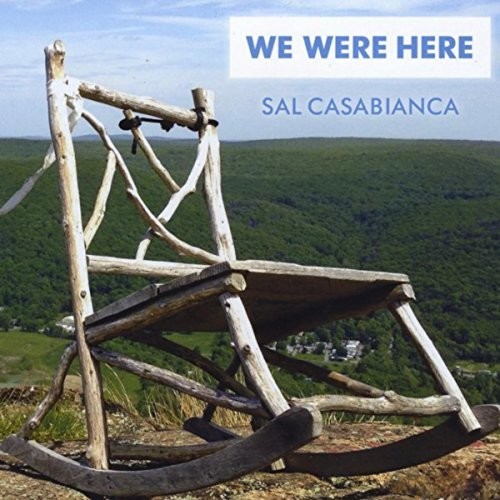 Sal Casabianca - We Were Here