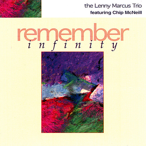 Lenny Marcus - Remember Infinity
