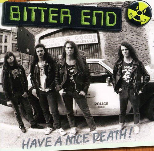 Bitter End - Have A Nice Death! [Import]