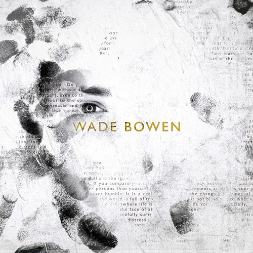 Wade Bowen - Bowen, Wade : Wade Bowen
