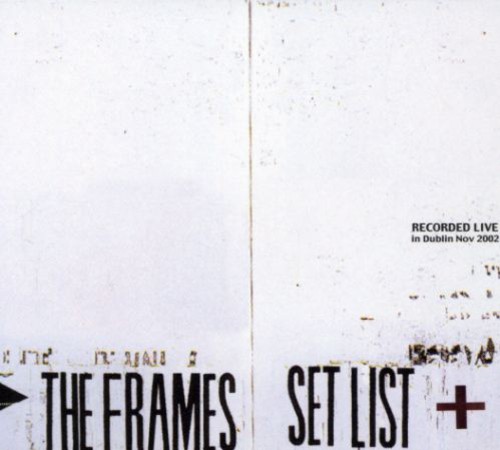The Frames - Set List