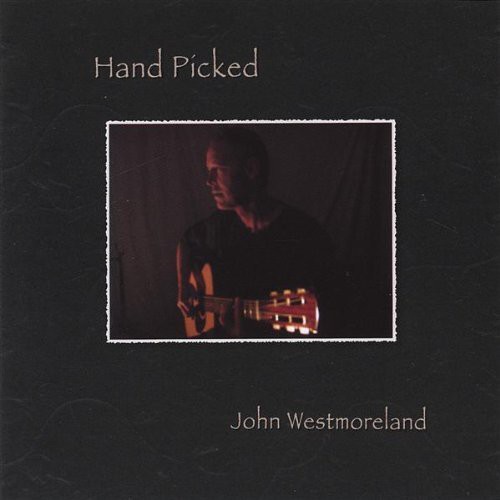 John Westmoreland - Hand Picked