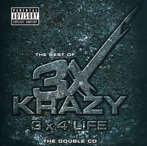 3X Krazy (Rap) - 3 X 4 Life: Best Of