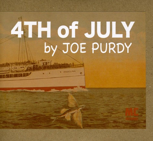 Joe Purdy - 40th Of July