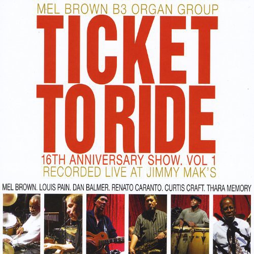 Mel Brown - 16th Anniversary Show 1: Ticket to Ride