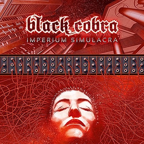 Black Cobra - Imperium Simulacra [Vinyl]