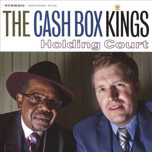 The Cash Box Kings - Holding Court