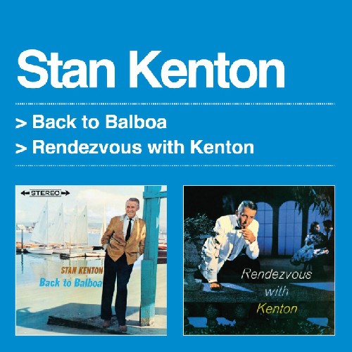 Back to Balboa /  Rendezvous with Kenton [Import]