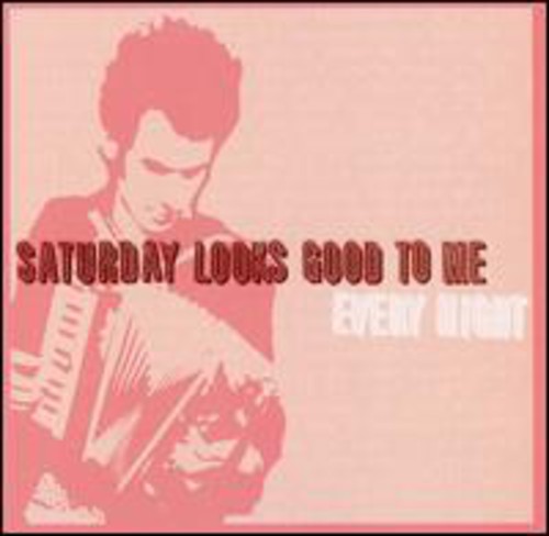 Saturday Looks Good To Me - Every Night [Limited Edition] (Pnk)
