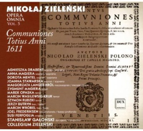 Opera Omnia 5: Communiones Totius Anni 1611