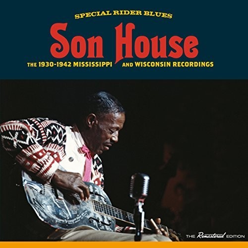 Son House - Special Rider Blues: 1930-1942 Mississippi &