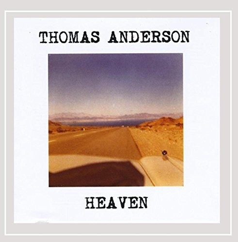 Thomas Anderson - Heaven