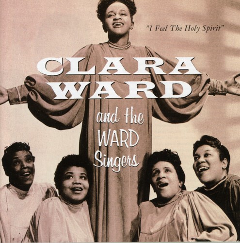 Clara Ward - I Feel The Holy Spirit