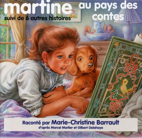 Martine Au Pays Des Contes: Suivi De Six Autres Histoires