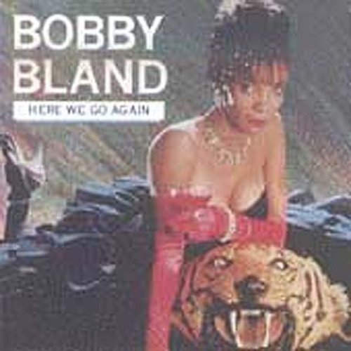 Bobby 'Blue' Bland - Here We Go Again