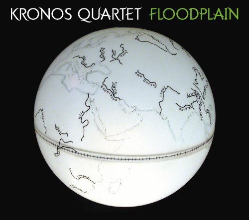 The Kronos Quartet - Floodplain