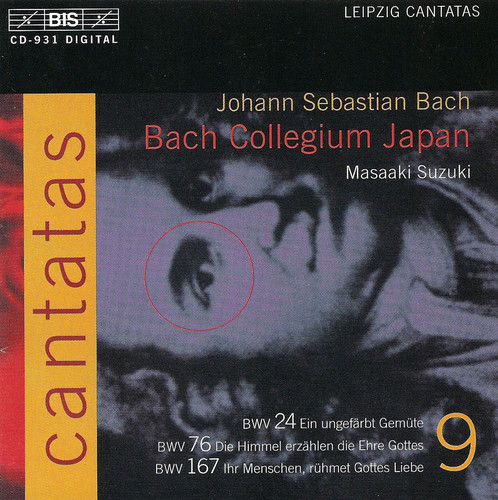 Cantatas Ix: BWV.24, BWV.76, BWV.167