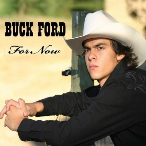 Buck Ford - For Now