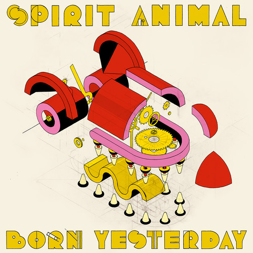 Spirit Animal - Born Yesterday
