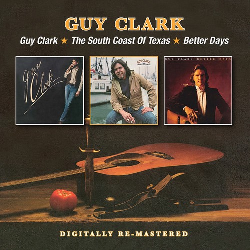 Guy Clark - Guy Clark South Coast of Texas Better Days