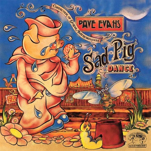 Dave Evans - Sad Pig Dance