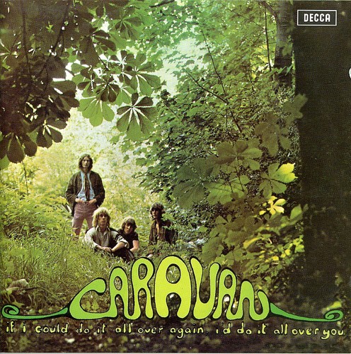 Caravan - If I Could Do It All Over Again I'd Do It All Over [Import]