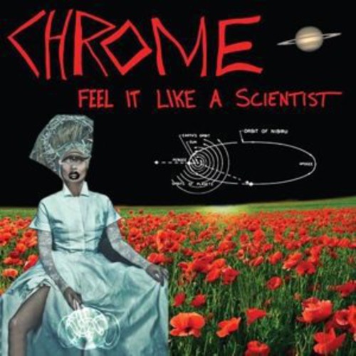 Chrome - Feel It Like a Scientist