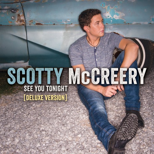 Scotty McCreery - See You Tonight [Deluxe]