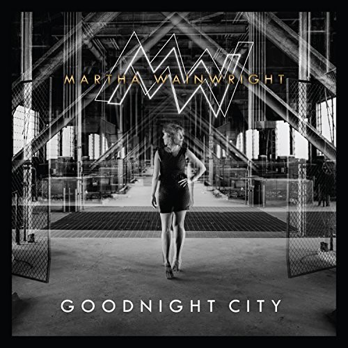 Martha Wainwright - Goodnight City [Import]