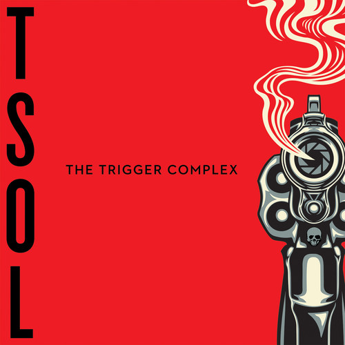 T.S.O.L. - The Trigger Complex [Ultra Clear Vinyl]