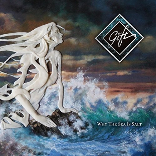 Gift - Why The Sea Is Salt