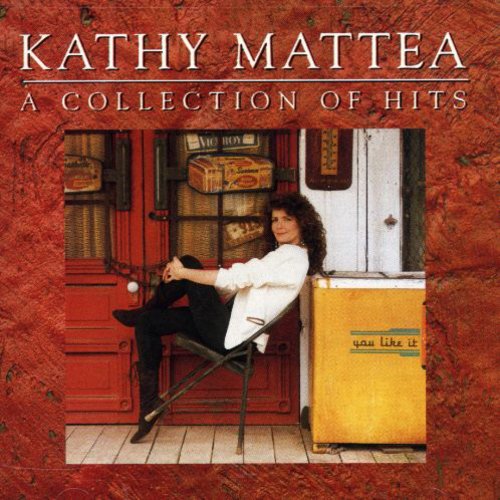 Kathy Mattea - Collection of Hits