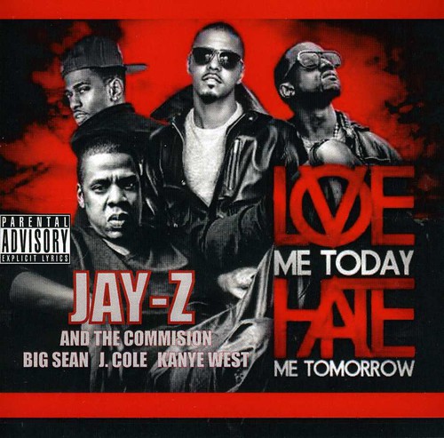 Love Me Today Hate Me Tomorrow [Explicit Content]