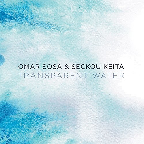 Omar Sosa - Transparent Water