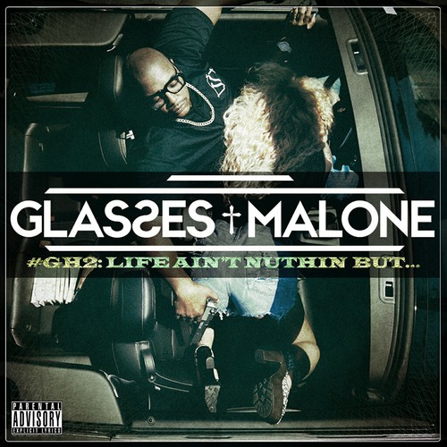 Glass House 2: Life Ain't Nuthin But [Explicit Content]