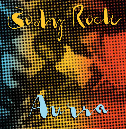 Aurra - Body Rock