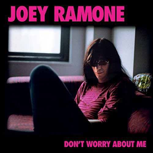 Joey Ramone - Don't Worry About Me [Vinyl]